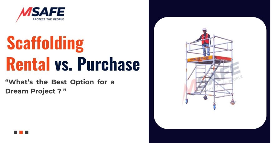 Building Safety from the Ground Up: How Msafe Scaffolding Ensures Stability on Construction Sites