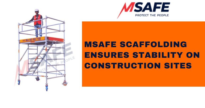 How Msafe Supports Large Infrastructure Projects in India