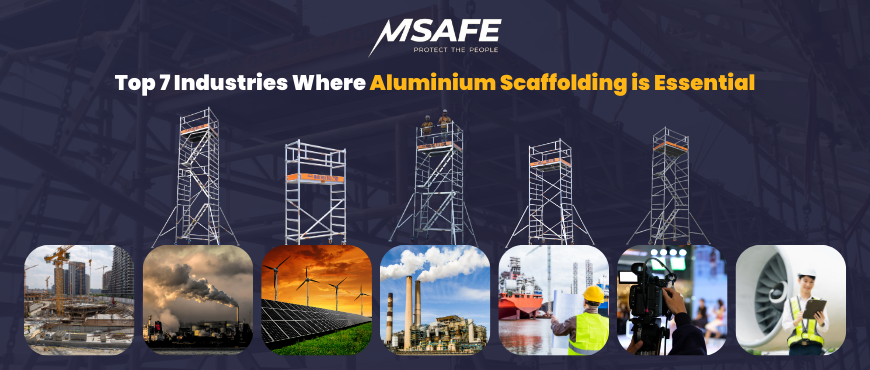 Top 7 Industries Where Aluminium Scaffolding is Essential